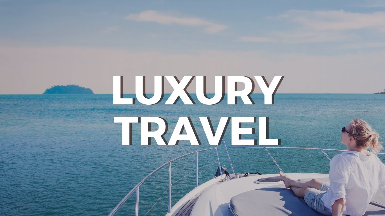 Top 10 Luxury Travel Destinations In The World 2020 | Luxury Travel ...